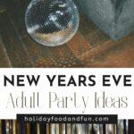 New Years Eve Party Theme Ideas for Adults pin
